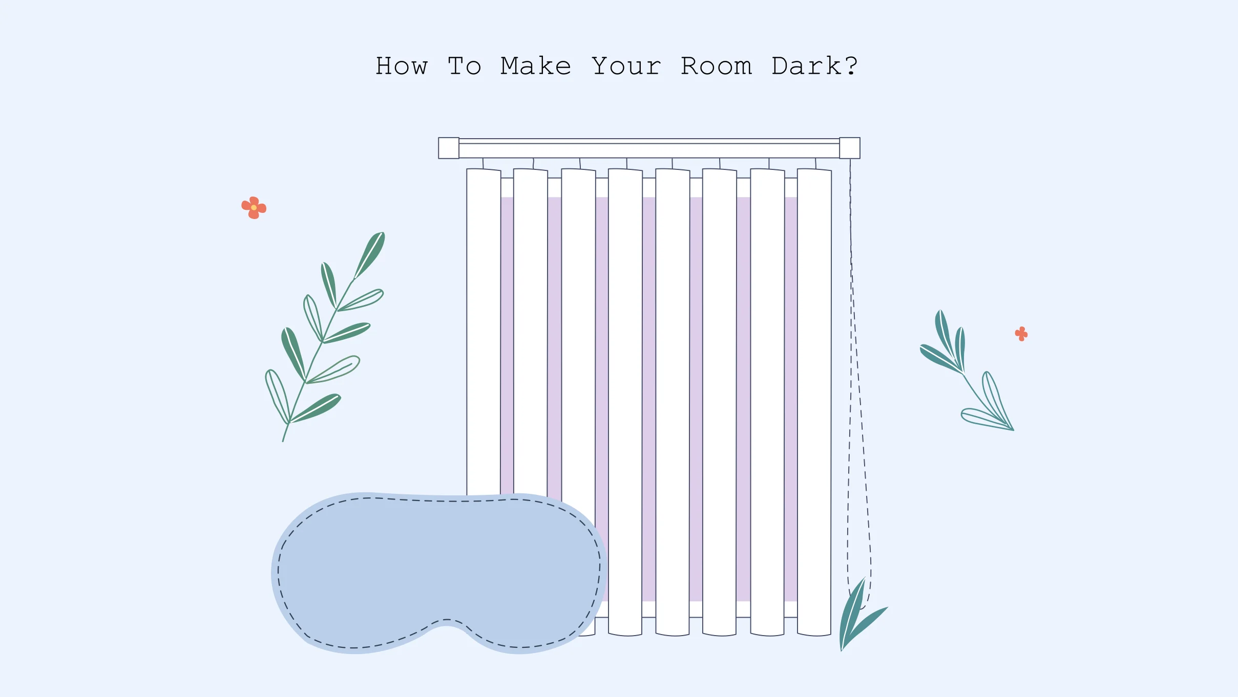 xxx How to make your room dark illustration of How to Make your Room Dark