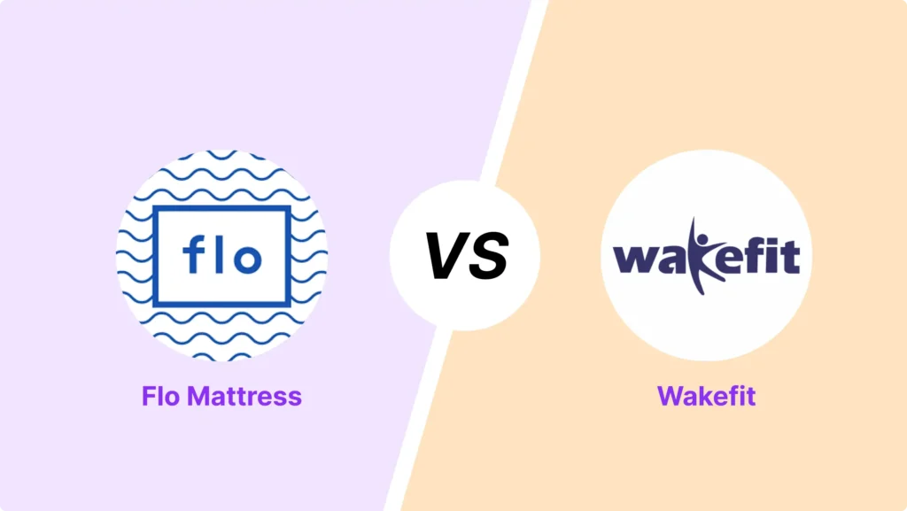 Flo vs Wakefit