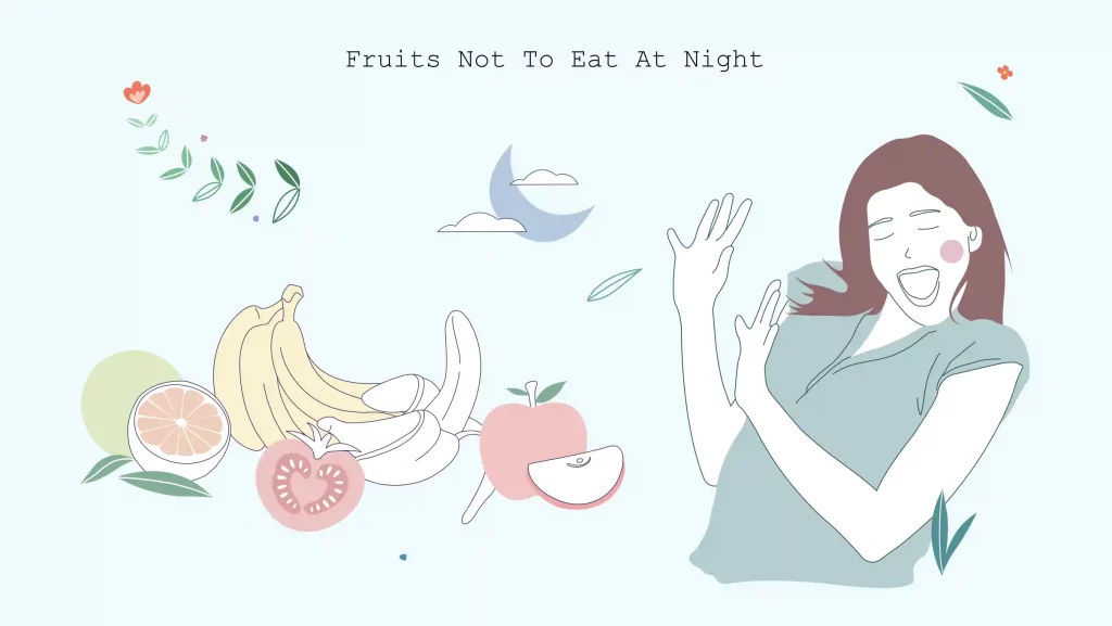 fruits not to eat at night