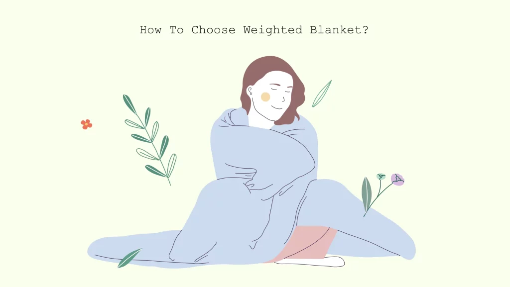 xxx How to choose weighted blanket how to choose weighted blanket