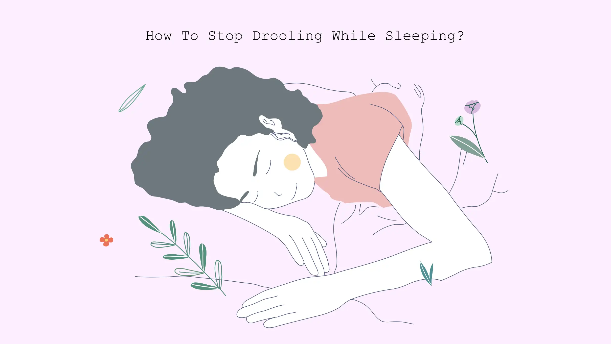 xxx How to stop drooling while sleeping how to stop drooling while sleeping
