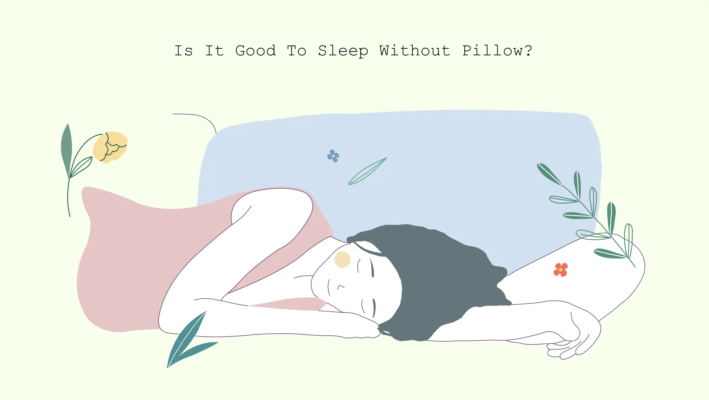 xxx Is it good to sleep without pillow sleeping without a pillow