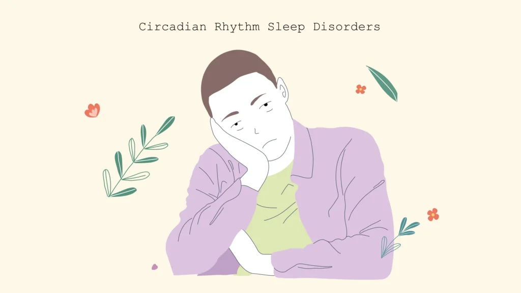 circadian rhythm sleep disorders