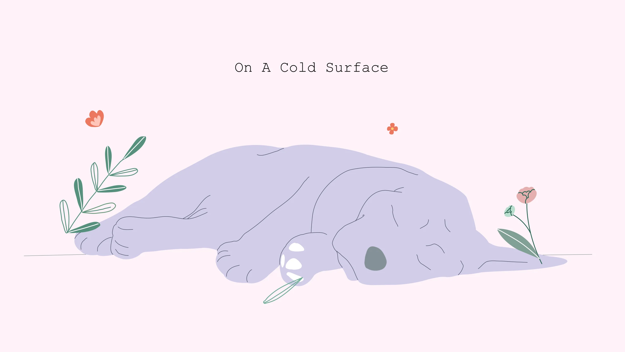 Cold surface- dog Sleeping position