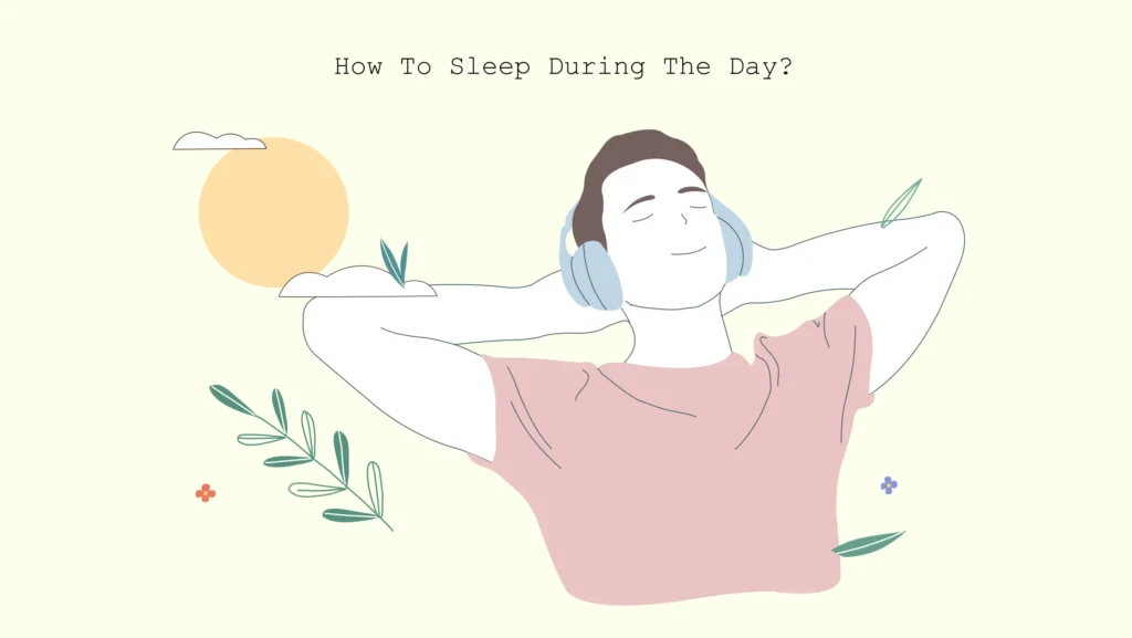how to sleep during the day