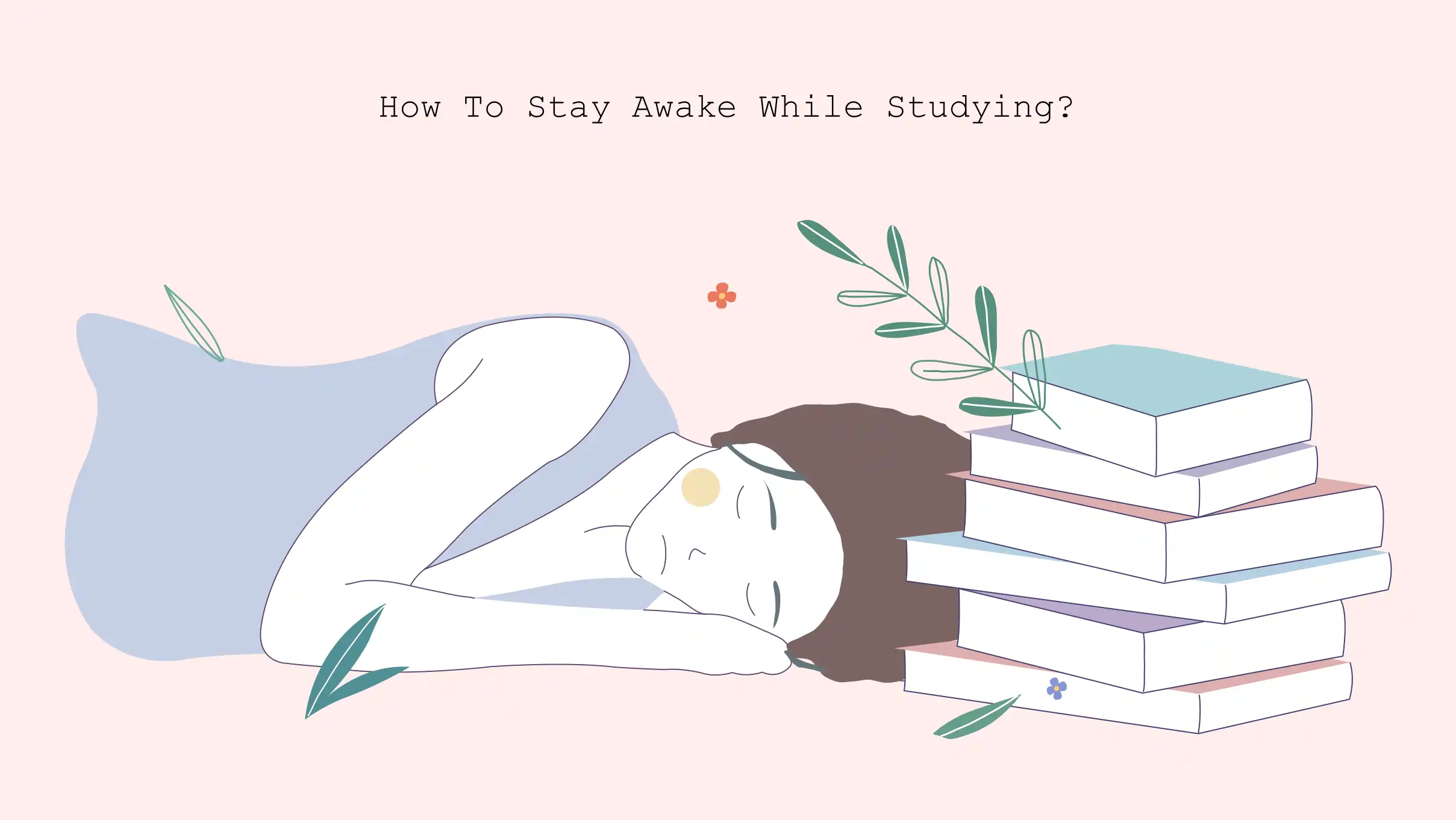 how to stay awake while studying