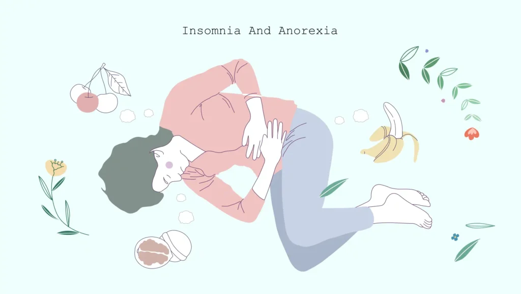 insomnia and anorexia